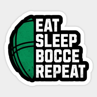 Bocce Ball - Eat Sleep Bocce Repeat Funny Bocceball Game Sticker
